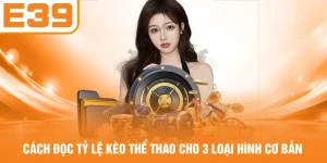 Cách Đọc Tỷ Lệ Kèo Thể Thao Cho 3 Loại Hình Cơ Bản