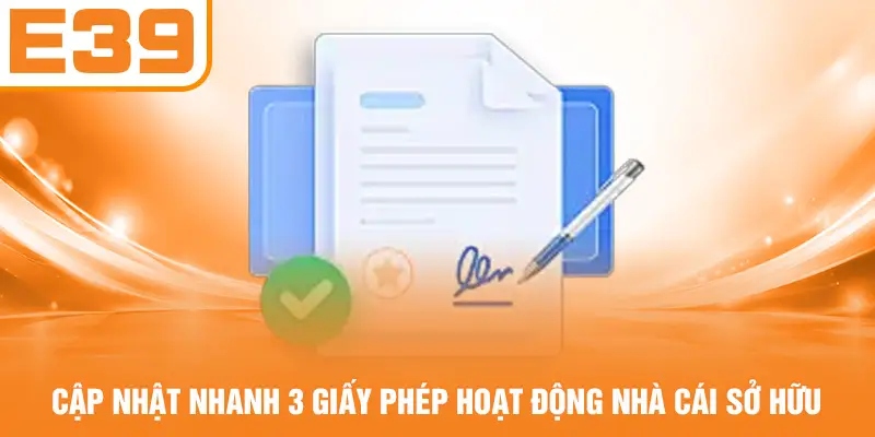 Cập nhật nhanh 3 giấy phép hoạt động nhà cái sở hữu