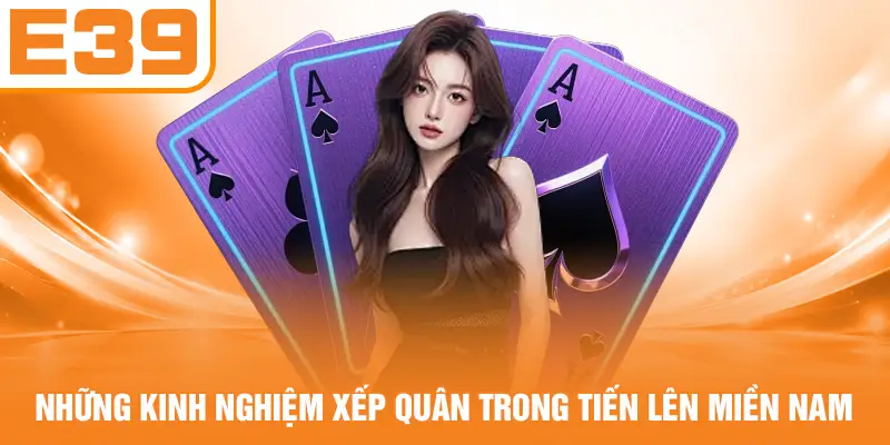Những kinh nghiệm xếp quân trong tiến lên miền Nam