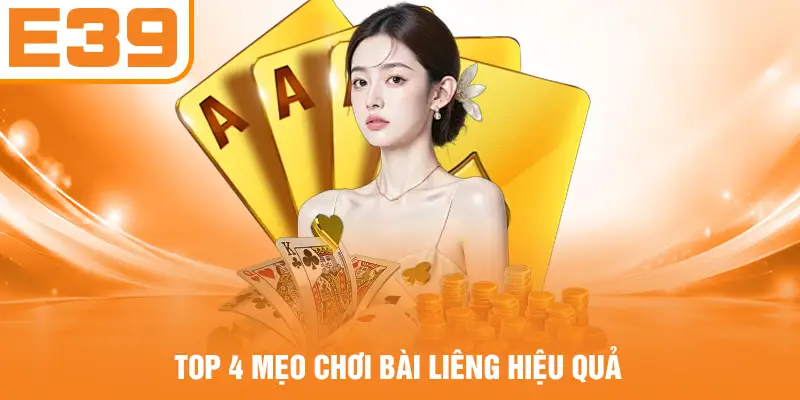 Top 4 mẹo chơi bài Liêng hiệu quả